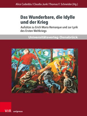 cover image of Das Wunderbare, die Idylle und der Krieg
